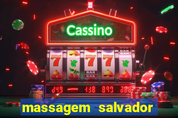 massagem salvador de bahia